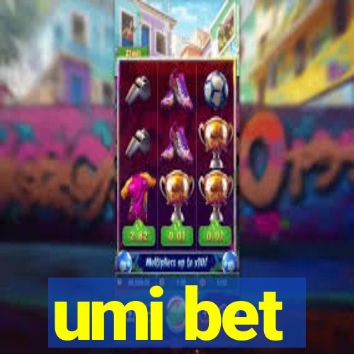 umi bet